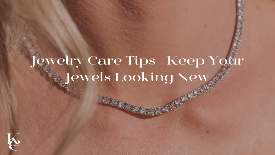 Jewelry Care Tips - Keep Your Jewels Looking New