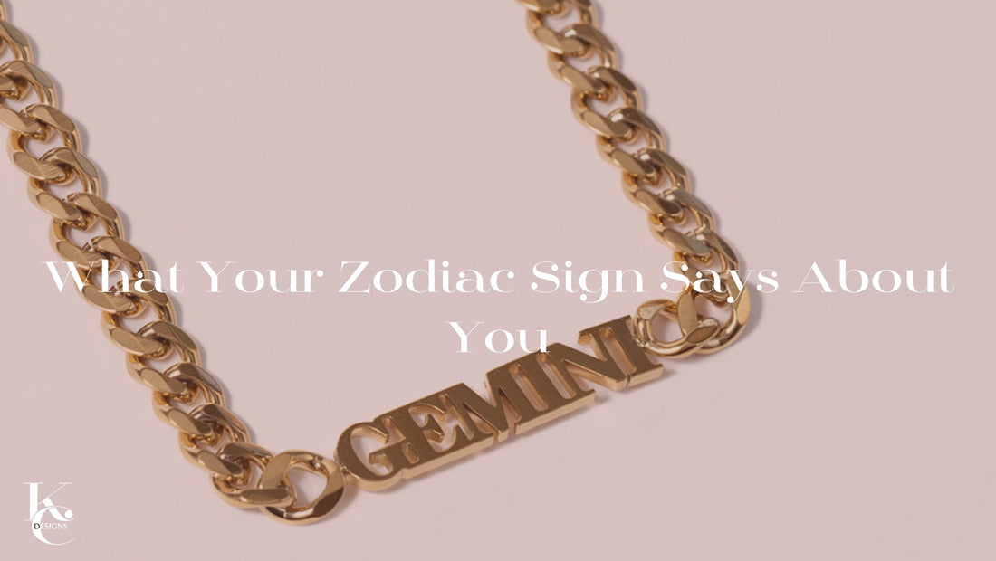 What Your Zodiac Sign Says About You