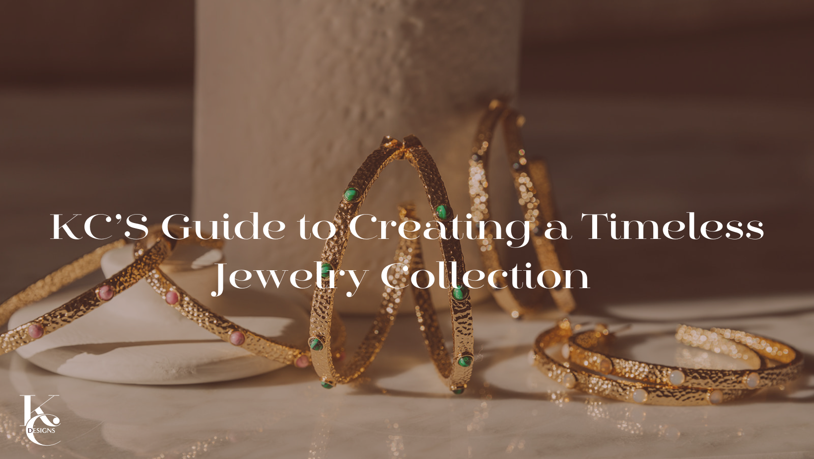 KC’s Guide to Creating a Timeless Jewelry Collection