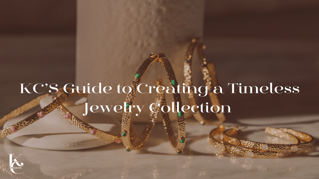 KC's Guide to Creating a Timeless Jewelry Collection – KC Chic Designs