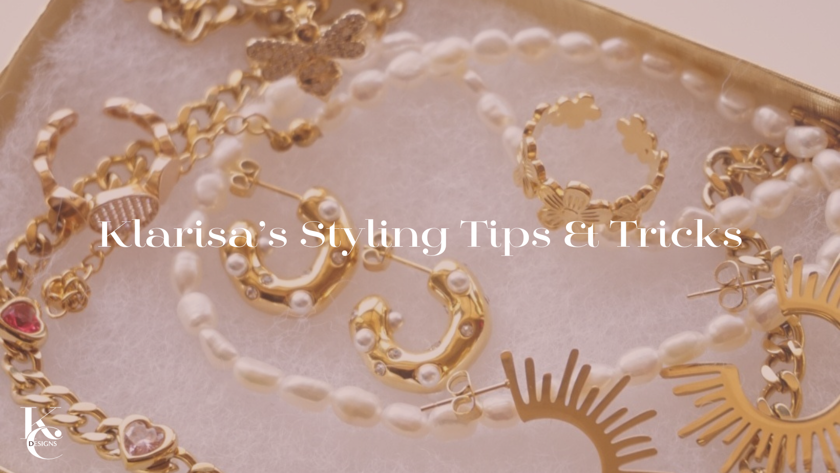 Klarisa’s Styling Tips & Tricks